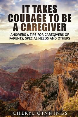 courage to be a caregiver